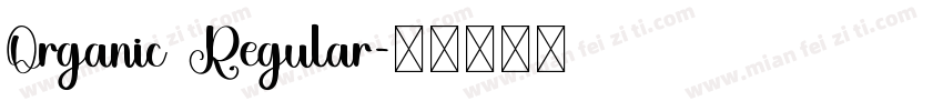 Organic Regular字体转换